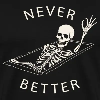 never-better-maenner-premium-t-shirt_design_0