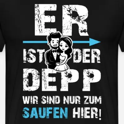 jga-er-ist-der-depp-maenner-premium-t-shirt_design_13